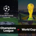 Champions League,World Cup