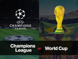 Champions League,World Cup